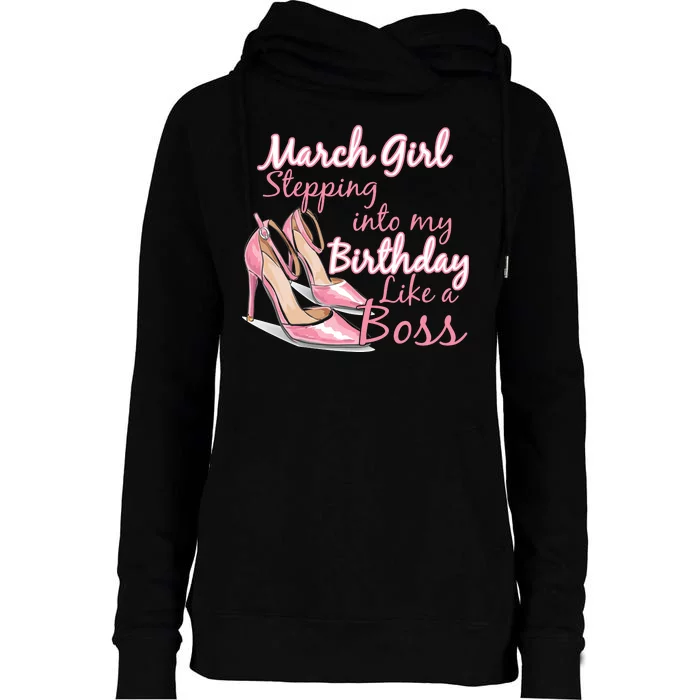 Stepping into March like a boss Womens Funnel Neck Pullover Hood