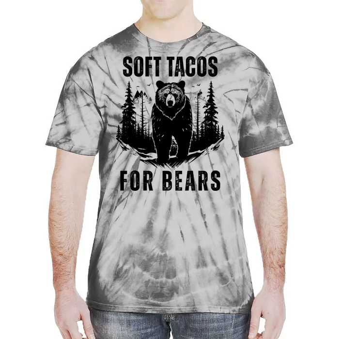 Soft Tacos For Bears Funny Camping Tie-Dye T-Shirt