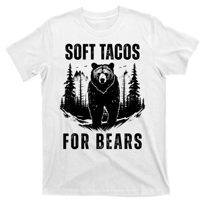 Soft Tacos For Bears Funny Camping T-Shirt