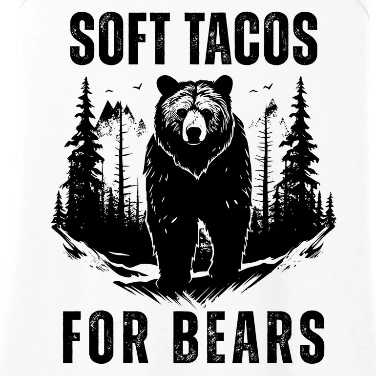 Soft Tacos For Bears Funny Camping Ladies Essential Tank