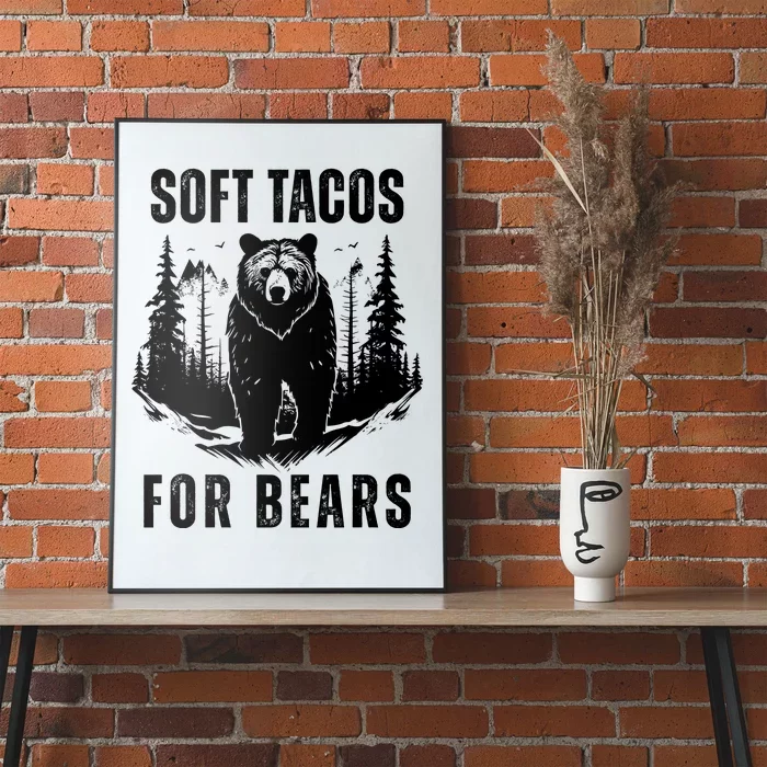 Soft Tacos For Bears Funny Camping Poster