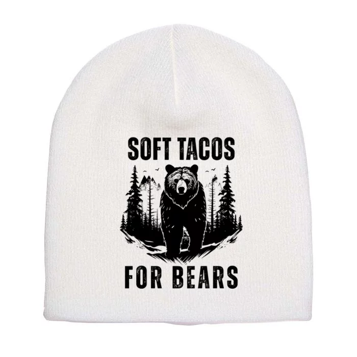 Soft Tacos For Bears Funny Camping Short Acrylic Beanie