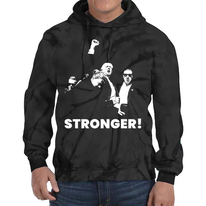 Stronger Trump Fight Support Tie Dye Hoodie