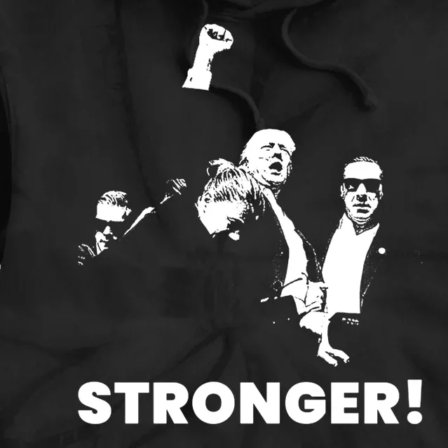 Stronger Trump Fight Support Tie Dye Hoodie