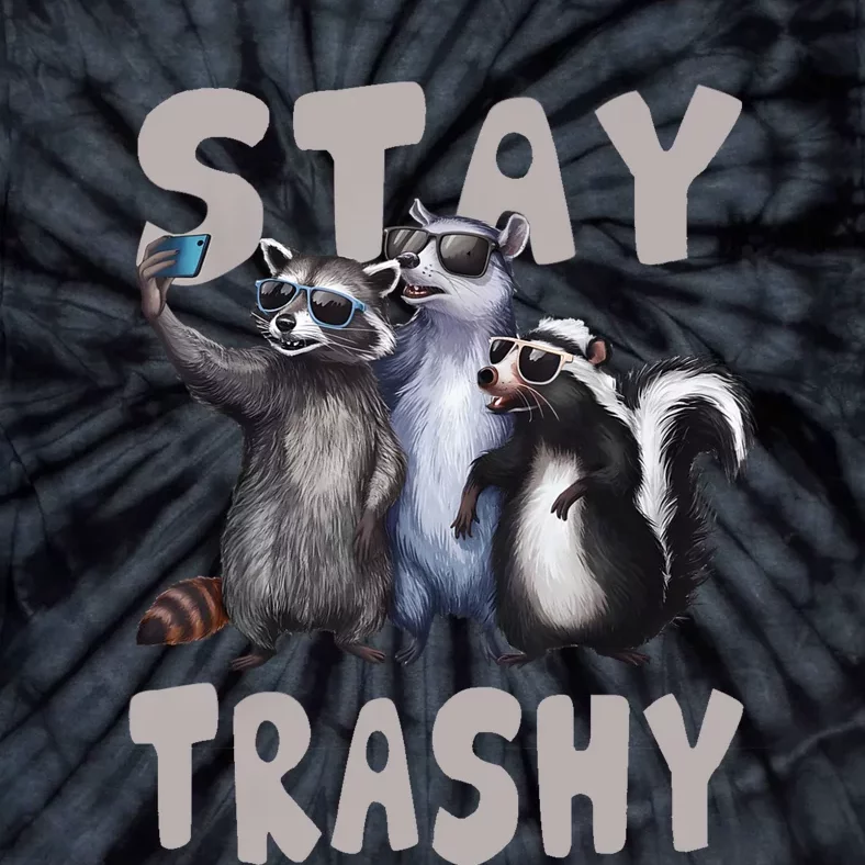 Stay Trashy Funny Raccoon Opossum Skunk Funny Tie-Dye T-Shirt