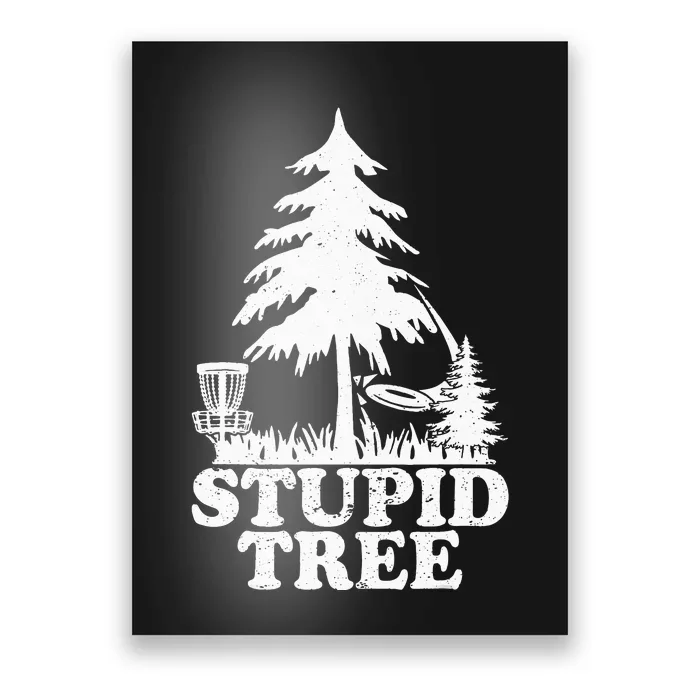 Stupid Tree Flying Disc Golf Team Player Poster