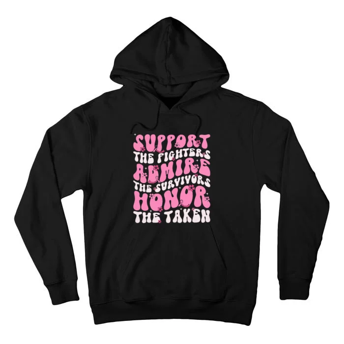 Support The Fighters Admire The Survivors Honor The Taken Tall Hoodie