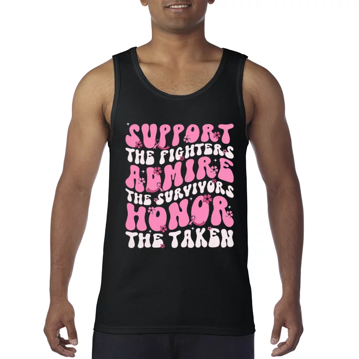 Support The Fighters Admire The Survivors Honor The Taken Tank Top