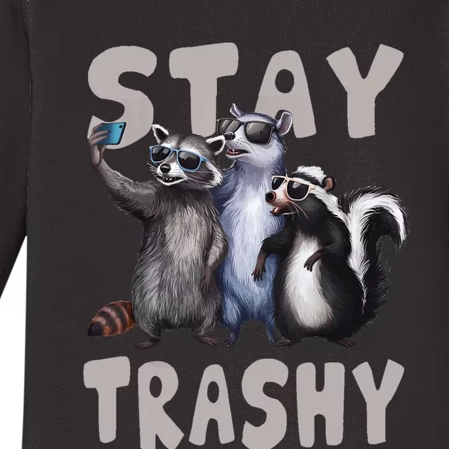 Stay Trashy Funny Raccoon Opossum Skunk Funny Baby Long Sleeve Bodysuit