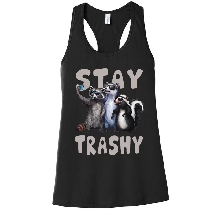 Stay Trashy Funny Raccoon Opossum Skunk Funny Women's Racerback Tank