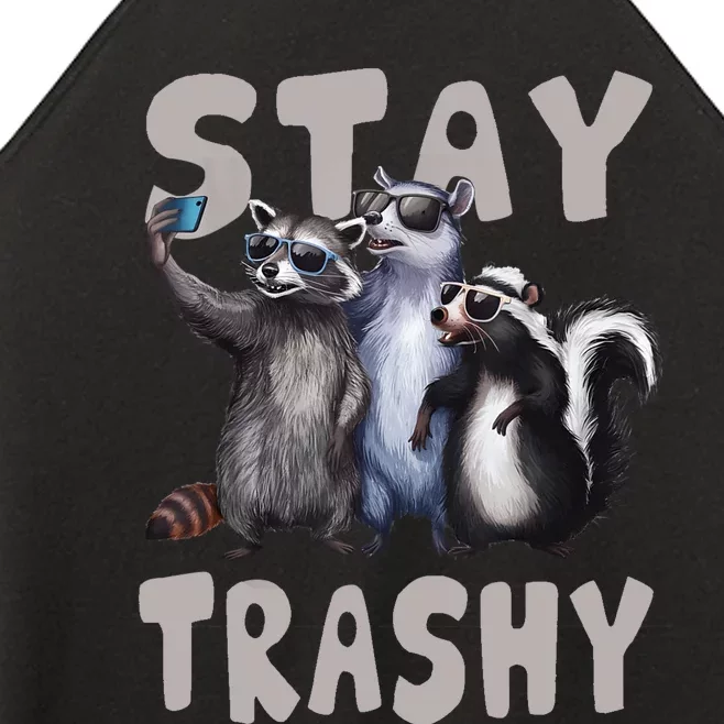 Stay Trashy Funny Raccoon Opossum Skunk Funny Women’s Perfect Tri Rocker Tank