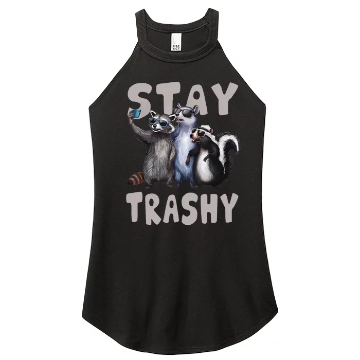 Stay Trashy Funny Raccoon Opossum Skunk Funny Women’s Perfect Tri Rocker Tank