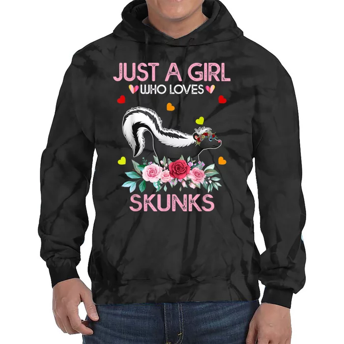 Skunk Tees For Women Grils Gift Just A Girl Who Loves Skunks Tie Dye Hoodie