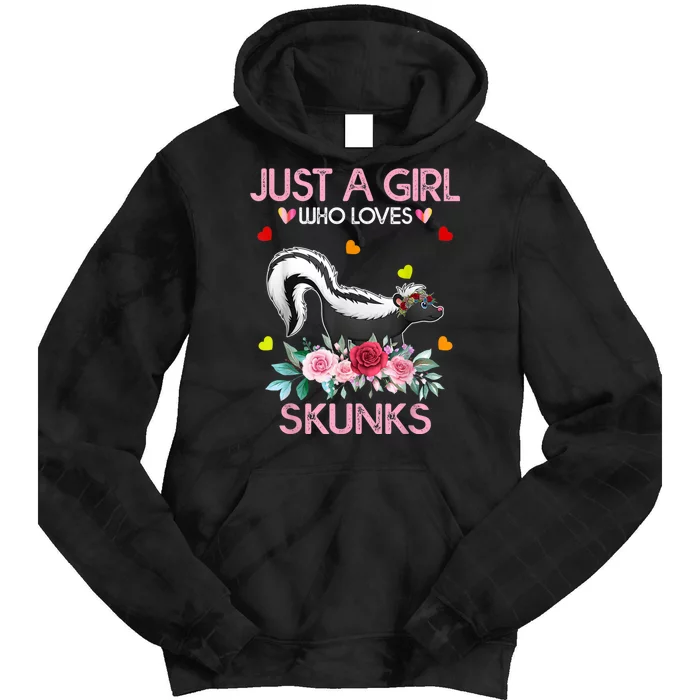 Skunk Tees For Women Grils Gift Just A Girl Who Loves Skunks Tie Dye Hoodie