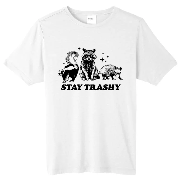 Stay Trashy Funny Raccoon Opossum Skunk Trash Panda Meme ChromaSoft Performance T-Shirt