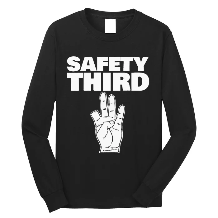 Safety Third funny missing finger Safety Third Long Sleeve Shirt