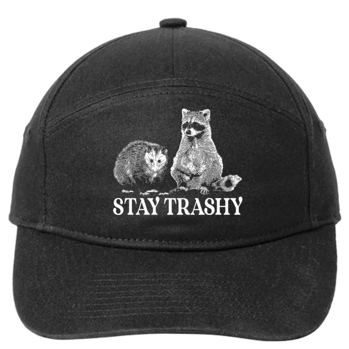 Stay Trashy Funny Stay Trashy Raccoons Opossums Squad Team Trash 7-Panel Snapback Hat