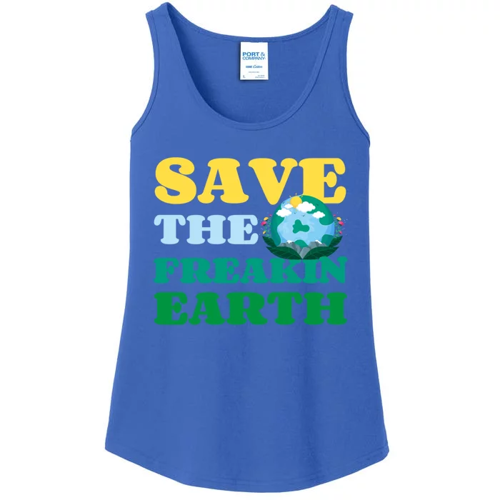 Save The Freakin Earth Planet Nature Lover Funny Earth Day Gift Ladies Essential Tank