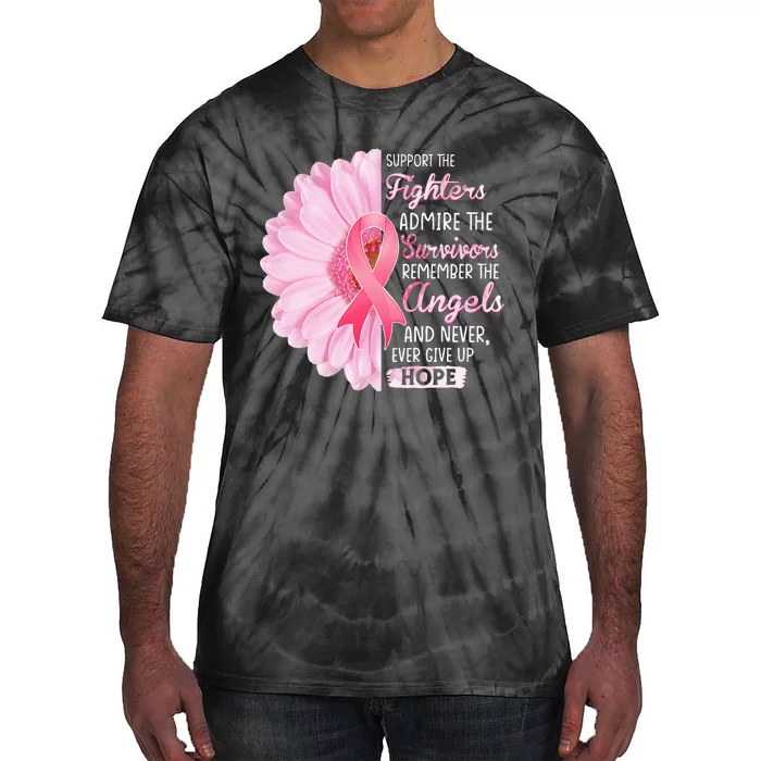 Support The Fighters Admire The Survivors Breast Cancer Tie-Dye T-Shirt