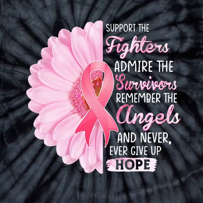 Support The Fighters Admire The Survivors Breast Cancer Tie-Dye T-Shirt