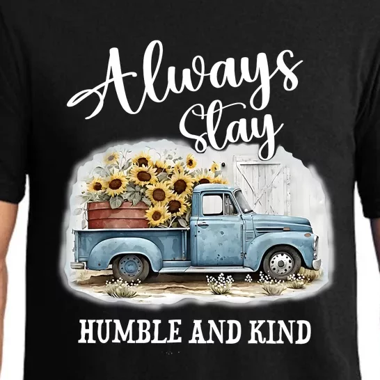 Sunflower Truck Farm Always Stay Humble And Kind Pajama Set