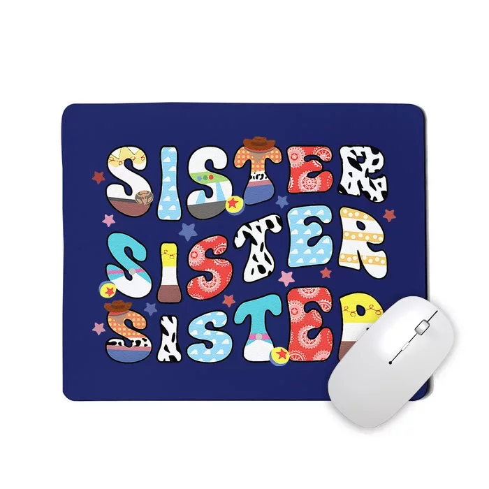 Sister Toy Funny Story Boy Mom Sister Sis Happy MotherS Day Mousepad