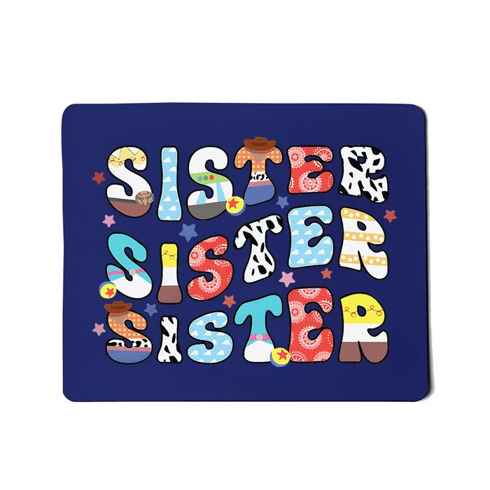 Sister Toy Funny Story Boy Mom Sister Sis Happy MotherS Day Mousepad