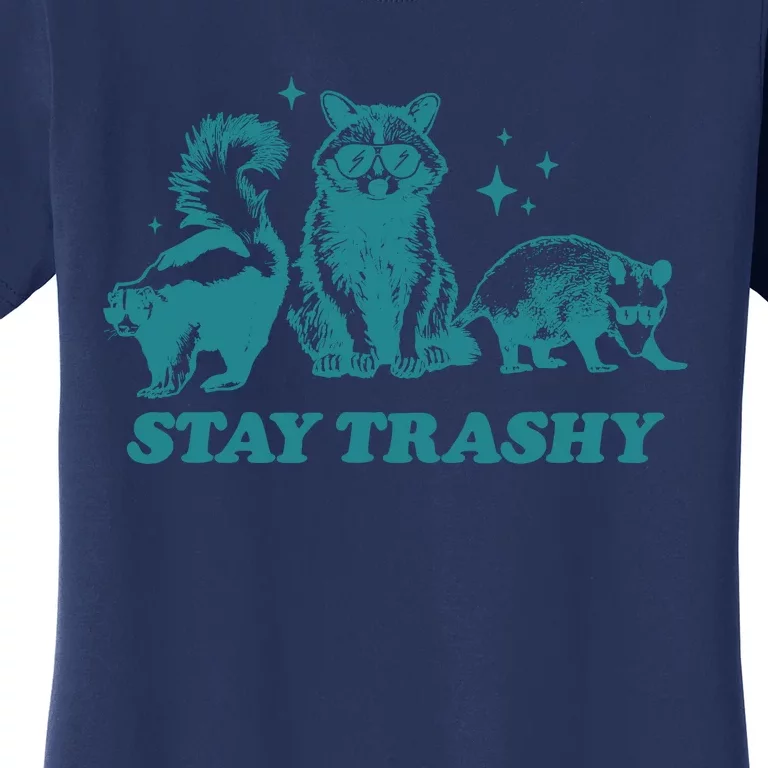 Stay Trashy Funny Raccoon Opossum Skunk Trash Panda Meme Women's T-Shirt