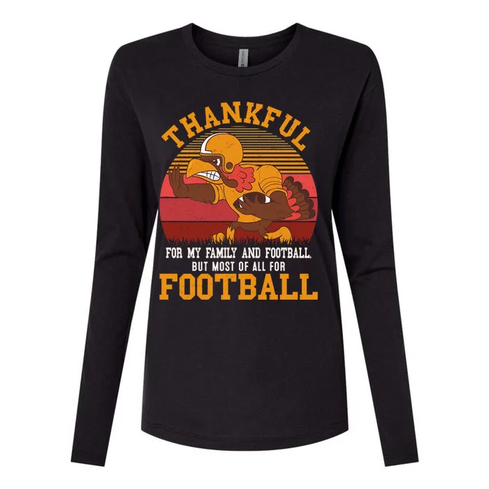 Sarcastic Thankful For My Family But Most For Football Gift Womens Cotton Relaxed Long Sleeve T-Shirt