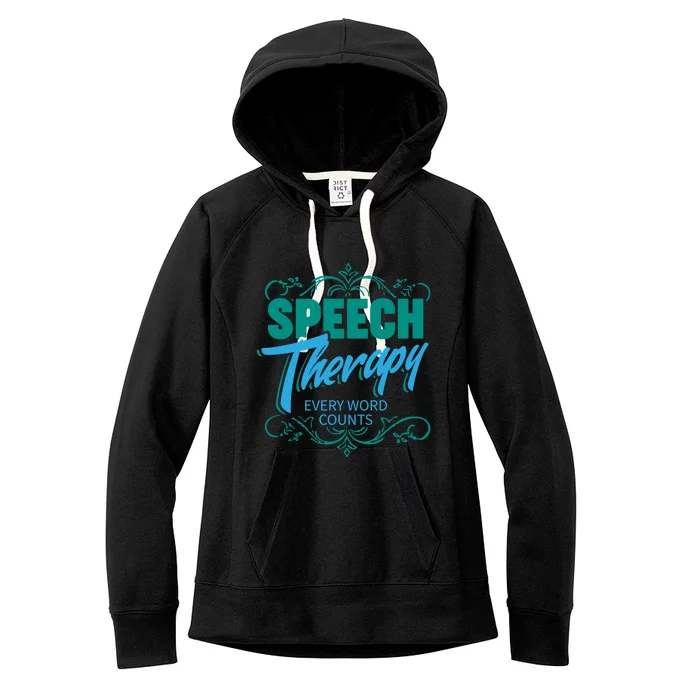 Speech Therapy Funny Gift For Speech Language Pathologist Gift Women's Fleece Hoodie