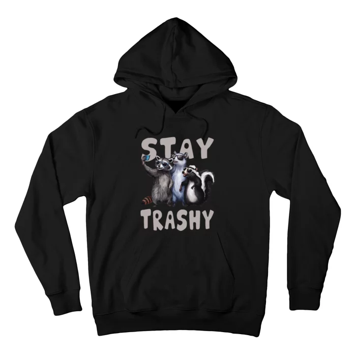 Stay Trashy Funny Raccoon Opossum Skunk Hoodie