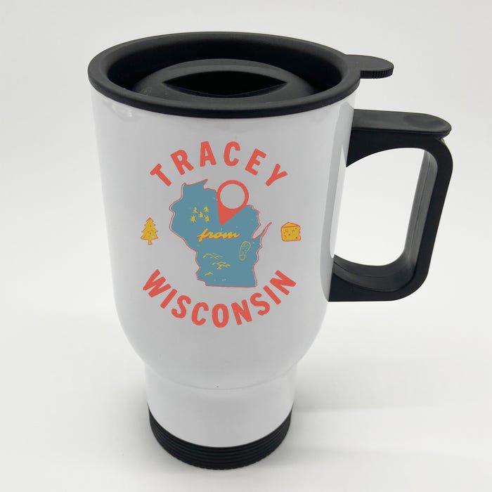 Smartless Tracey From Wisconsin Front & Back Stainless Steel Travel Mug