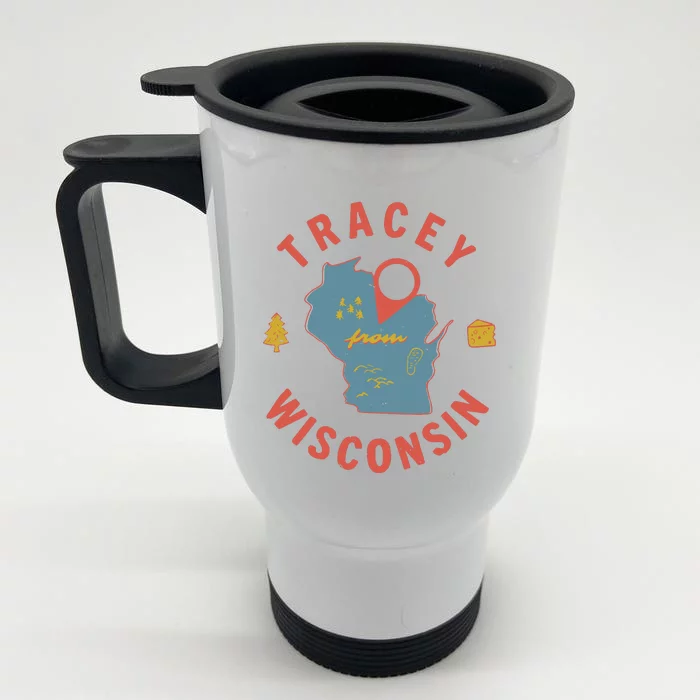 Smartless Tracey From Wisconsin Front & Back Stainless Steel Travel Mug