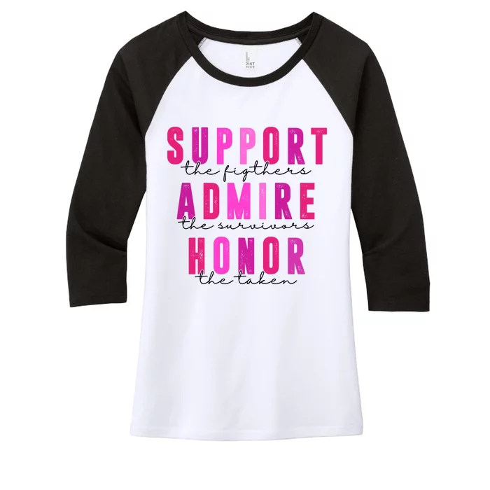 Support The Fighter Admire The Survivor Honor The Taken Cancer Awareness Women's Tri-Blend 3/4-Sleeve Raglan Shirt