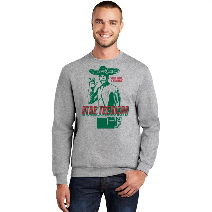 Star Trexican Funny Mexican Parody Prosperar Tall Sweatshirt