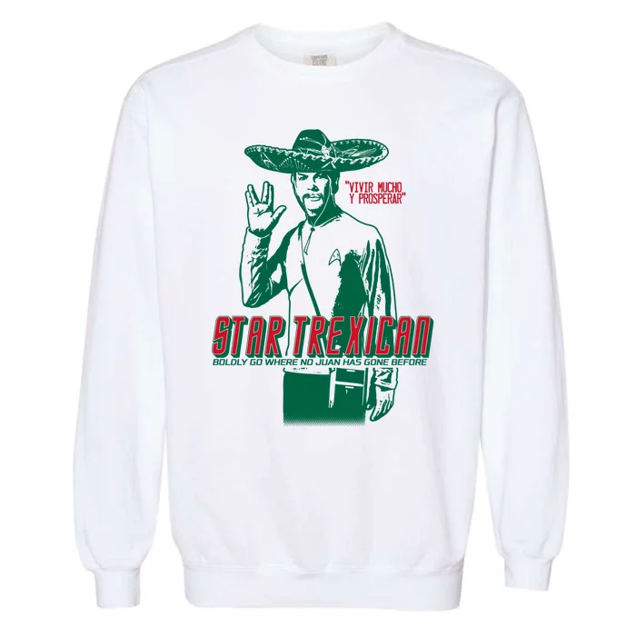 Star Trexican Funny Mexican Parody Prosperar Garment-Dyed Sweatshirt