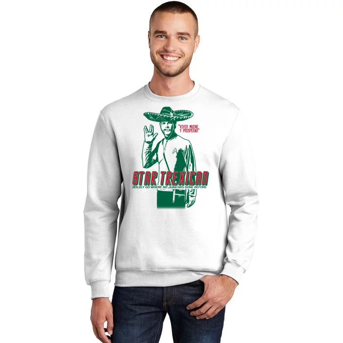 Star Trexican Funny Mexican Parody Prosperar Sweatshirt