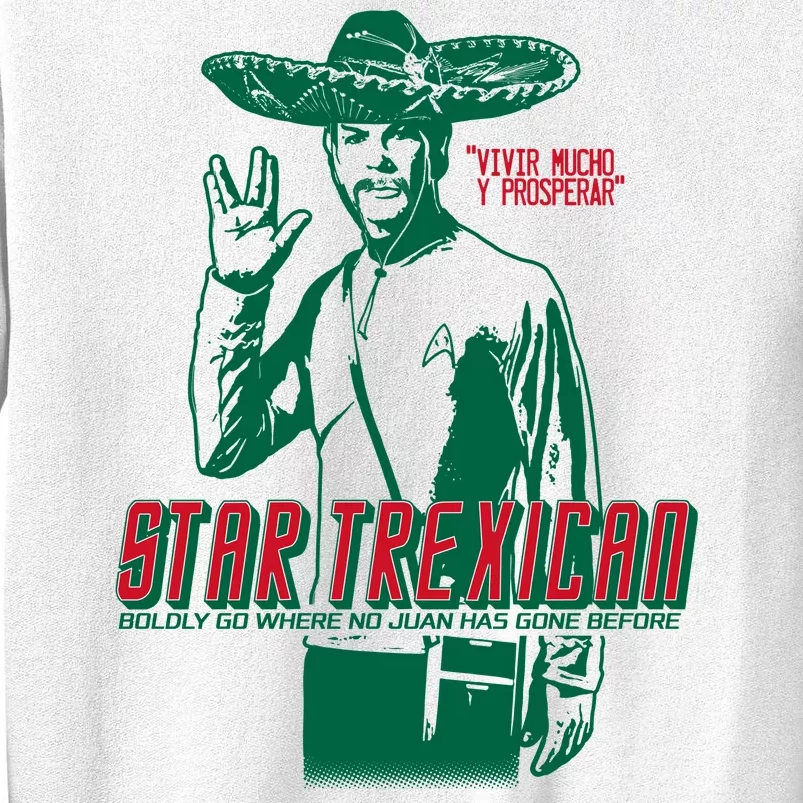 Star Trexican Funny Mexican Parody Prosperar Sweatshirt