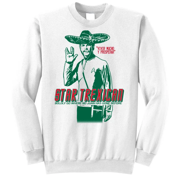 Star Trexican Funny Mexican Parody Prosperar Sweatshirt