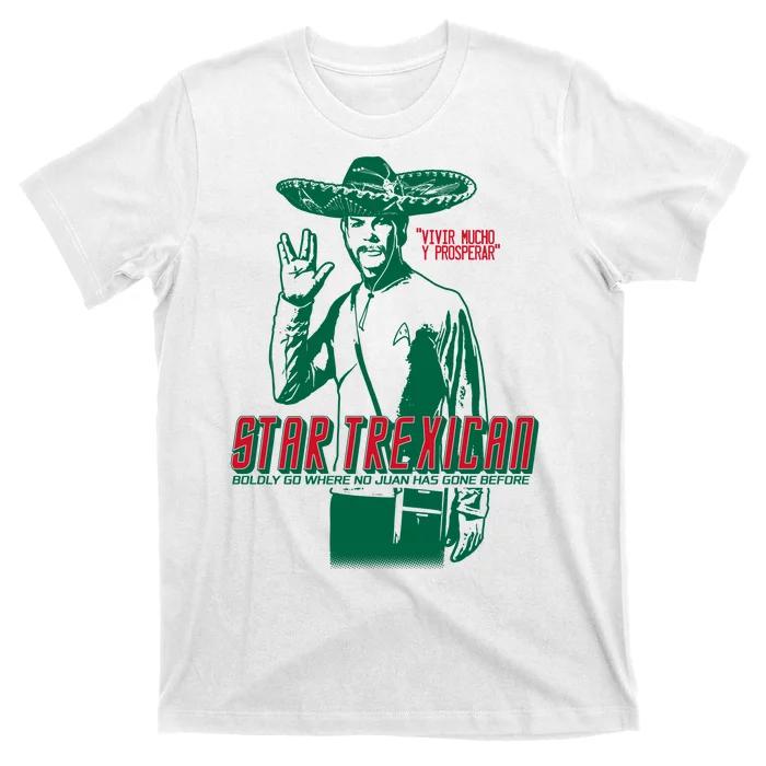 Star Trexican Funny Mexican Parody Prosperar T-Shirt