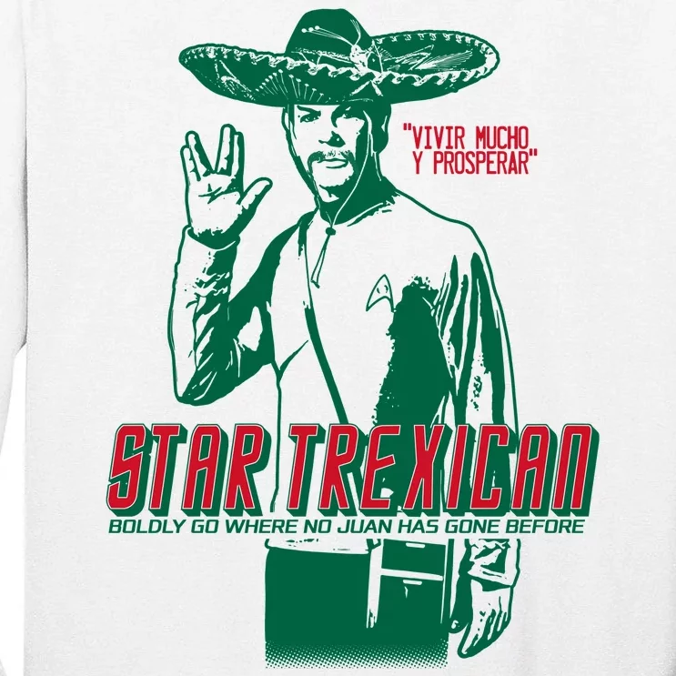 Star Trexican Funny Mexican Parody Prosperar Tall Long Sleeve T-Shirt