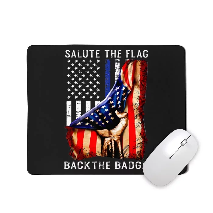 Salute The Flag Back The Badge Flag Police Hand Mousepad