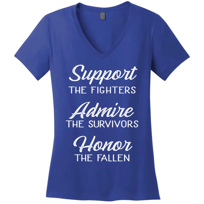 Support The Fighters Admire The Survivors Honor The Fallen Cool Gift Women's V-Neck T-Shirt