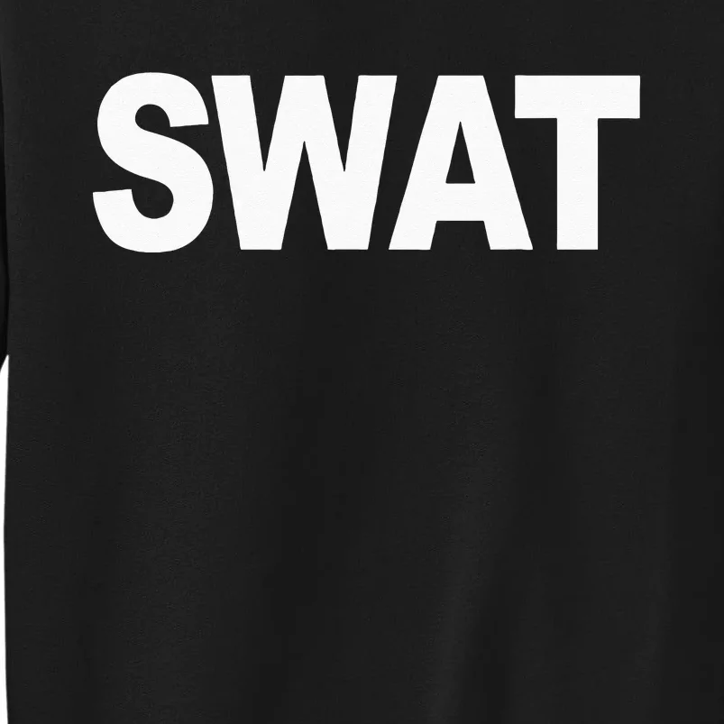 SWAT Team Front Print Police Law Enforcement SWAT Team Sweatshirt