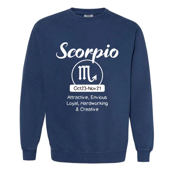 Scorpio Traits Funny Zodiac Design Gift For Scorpio Gift Garment-Dyed Sweatshirt