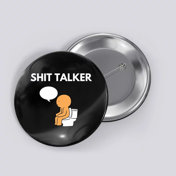 Shit Talker Funny Graphic Button