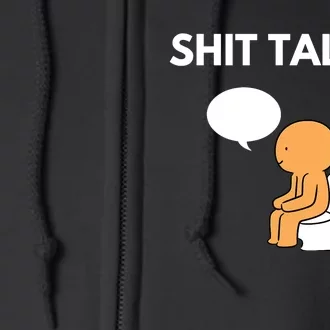 Shit Talker Funny Graphic Full Zip Hoodie