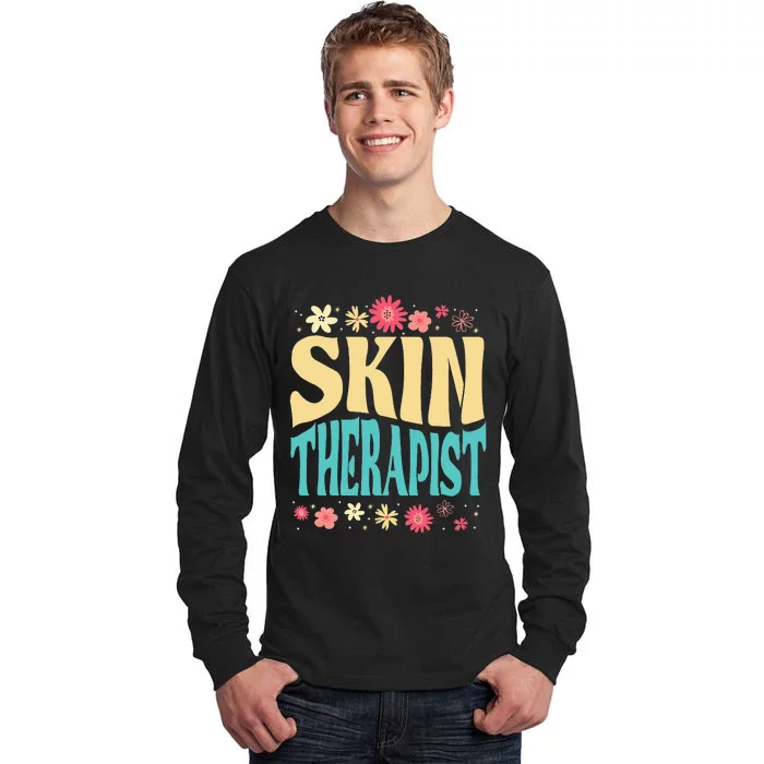 Skin Therapist Floral Outfit Skincare Specialist Beauty Tall Long Sleeve T-Shirt