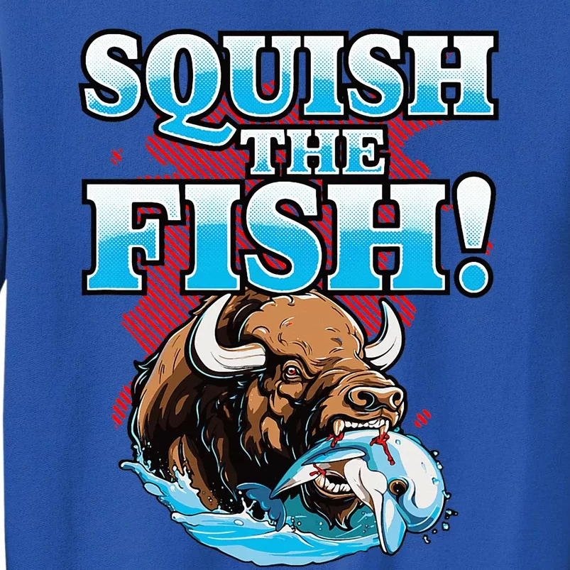 SQUISH THE FISH bison eating dolphin food chain fantasy Tall Sweatshirt