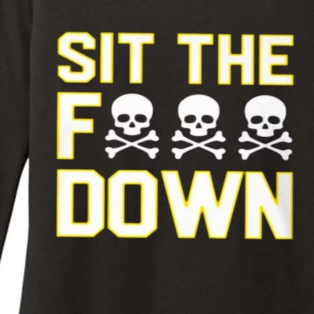 Sit The Fuck Down Womens CVC Long Sleeve Shirt